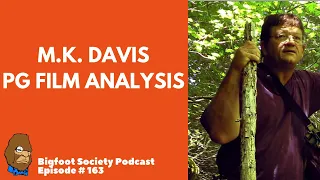 Discover the Secrets of the Patterson-Gimlin Film with Film Analysis by M.K. Davis