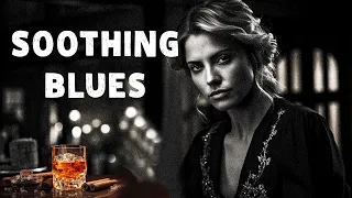 Soothing Blues - Blues Ballads for Quiet Night | Smooth Blues Music and Relaxation