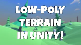 HOW TO CREATE LOW-POLY TERRAIN IN UNITY&BLENDER! [2019]