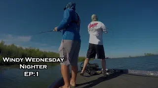 Windy Wednesday Nighter Ep:1 Delta,CA