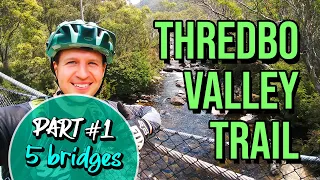 Thredbo Valley Trail | Thredbo 5 Bridges MTB Track