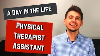 physical therapy assistant day in the life