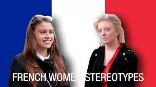 French Women Stereotypes: French React