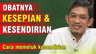 Obat Kesepian, Agar Tidak Stress Berat | Ust. Dr. H. Fahruddin Faiz, S.Ag M.Ag | Ngaji Filsafat