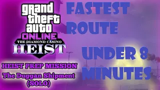 Fastest Route | Duggan Shipments Prep Mission | Solo Guide | Under 8 Minutes | GTA Online