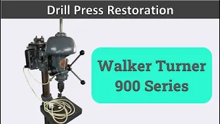 Walker Turner Drill Press Restoration