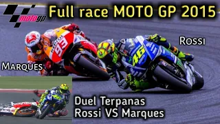 Full Race moto GP Malaysia 2015 - Duel terpanas Rossi vs marques