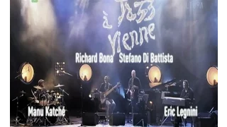 Manu Katche, Richard Bona, Eric Legnini, Stefano di Battista - Jazz a Vienne 2014