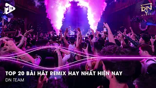 Nhạc Trend Tiktok Remix 2024 - Top 20 Bài Hát Remix Hay Nhất Hiện Nay - BXH Nhạc Remix TikTok