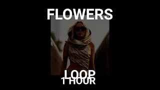 Flowers: Miley Cyrus - Loop 1 Hour #loop #loop1hour