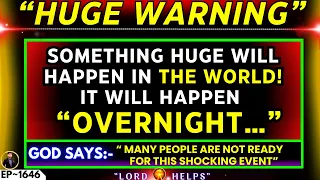 🛑SERIOUS ALERT- " MANY PEOPLE ARE NOT READY FOR THIS EVENT.. " - GOD | God's Message Today | LH~1646