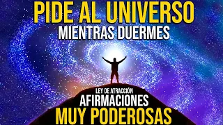 💜💛Meditación con PODEROSAS Afirmaciones!⭐PIDE al UNIVERSO mientras DUERMES✨Ley de la Atracción✨