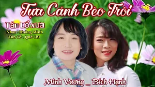 Tân Cổ Tựa Cánh Bèo Trôi. Minh Vương, Bích Hạnh