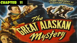 The Great Alaskan Mystery: Chapter 11 - The Tunnel of Terror