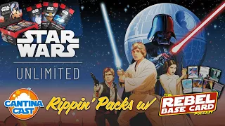 Rippin' Star Wars: Unlimited Packs LIVE w/The Rebel Base Card Podcast!