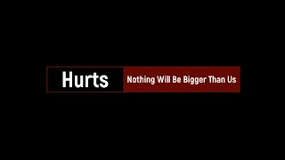 Hurts - Nothing Will Be Bigger Than Us (Karaoke version)