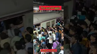 Real struggle in Mumbai Local Train