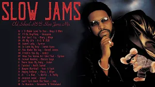 Old School Slow Jams Mix - Tank, Tyrese, Usher, Joe, Keith Sweat, Jamie Foxx , R Kelly & More