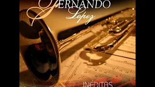 Fernando Lopez - As Inéditas