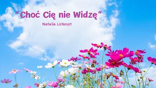 ,,Choć Cię nie widzę" - cover by Natalia Lichosyt