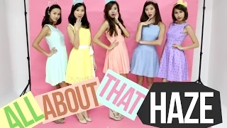 All About That Bass | Meghan Trainor Parody (All About That Haze)