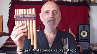 ANTARA PENTATÓNICA - Presentación