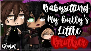 ✨•Babysitting my bully’s little brother•✨| Gacha life mini movie | Glmm 🎥