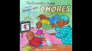 The Berenstain Bears and the TROUBLE WITH CHORES - by Stan and Jan Berenstain