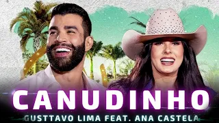 Canudinho - Gusttavo Lima PART. Ana Castela