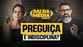 5 MITOS sobre ser uma pessoa DISCIPLINADA | Podcast Sai da Média #164