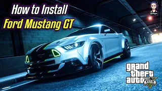 GTA 5 - How to install Ford Mustang GT | ADD-ON Cars! | GTA 5 PC Mods