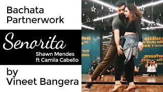 Senorita [ Bachata ] Dance Cover by Vineet Bangera - Shawn Mendes ft Camila Cabello | Mumbai - India