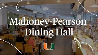 Campus Tour: Mahoney and Pearson Dining Hall