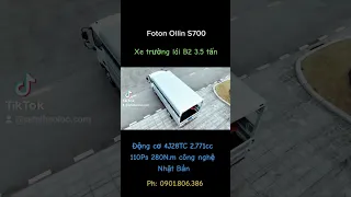 Xe trường lái B2 3.5 tấn Thaco Foton Ollin S700 giá chassis 419.000.000 VND