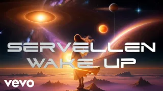 Servellen - Wake-up (It's OK) (Official Music Video)