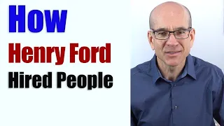 How Henry Ford hired people