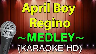 April Boy Regino Medley - KARAOKE HD