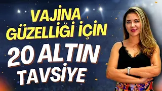 Vajina Güzelliği İçin 20 Altın Tavsiye! #vajinalenfeksiyon