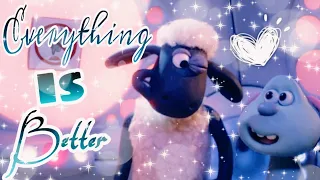 【Shaun ✘ Lula】- Everything Is Better - || Shaun The Sheep Farmegeddon Tribute ||