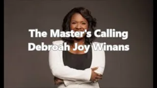 The Master's Calling (Lyric Video) by Deborah Joy Winans