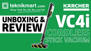 KARCHER VC4i CORDLESS STICK VACUUM | TEKNIKMART UNBOXING & REVIEW