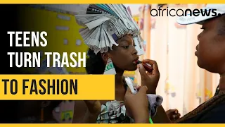 Transforming trash to fashion - Nigerian teens perform wonders | Africanews