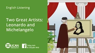 Learn E Via Listening | Pre-Intermediate - Lesson 5. Two Great Artists : Leonardo and Michelangelo