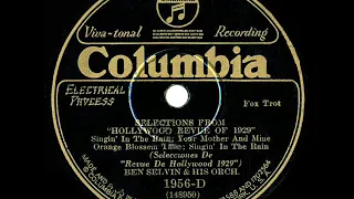 1929 Ben Selvin - Singin’ In The Rain (Selections From “Hollywood Revue Of 1929”) (instrumental)