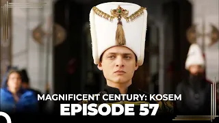 Magnificent Century: Kosem Episode 57 (English Subtitle)