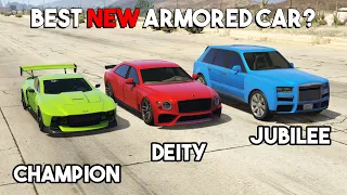 GTA 5 ONLINE : CHAMPION VS DEITY VS JUBILEE (NEW BEST ARMORED CAR FROM THE CONTRACT DLC)