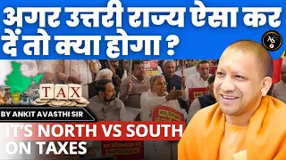 अगर उत्तरी राज्य ऐसा कर दें तो क्या होगा ? || By Ankit Avasthi Sir #northvssouth #tax