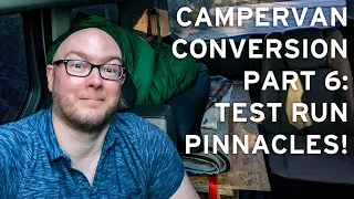 Transit Connect Campervan Conversion Part 6: Test Run Pinnacles!