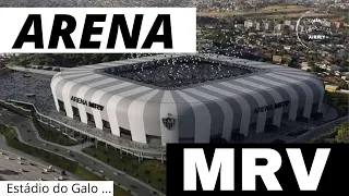 ARENA MRV (Novo estádio do Galo)