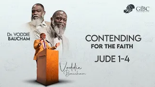 Contending for the Faith   l   Voddie Baucham